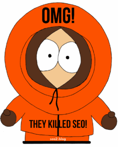 Kenny from South Park with OMG! The killed SEO! and seo2.blog added as text.